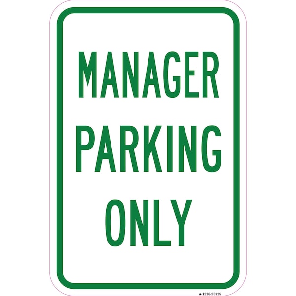 Signmission Manager Parking Only, Heavy-Gauge Aluminum Rust Proof Parking Sign, 12" x 18", A-1218-25115 A-1218-25115 - main